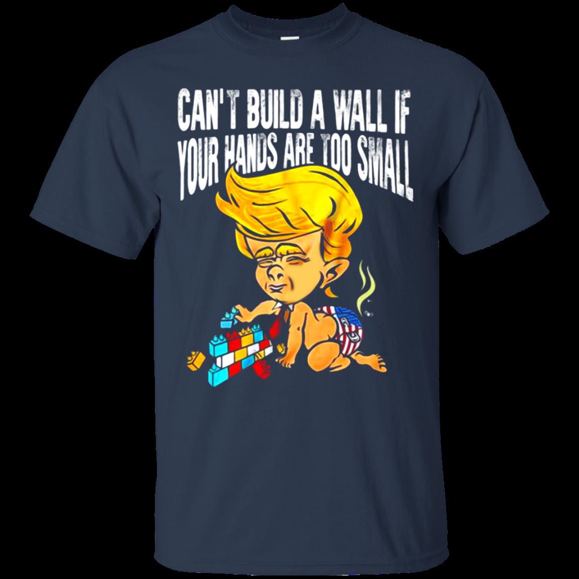 Cant Build A Wall If Your Hands Are Too Small Troll Trump T Shirt Hoodie Sweet 1 » Cool Gifts for You - Mfamilygift Cant Build A Wall If Your Hands Are Too Small Troll Trump T Shirt Hoodie Sweet 1