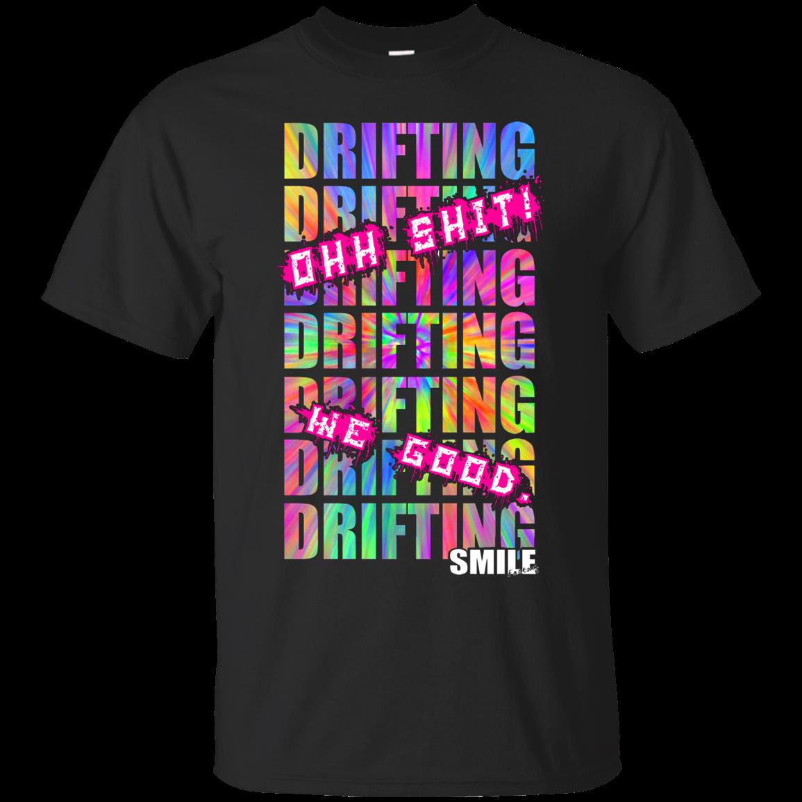 Car Racing Shirts Drifting Oh Shit He Good Car Racing Shirts Drifting Oh Shit He Good