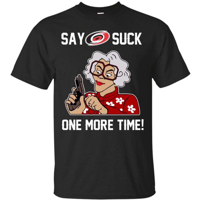 Carolina Hurricanes Madea Shirts Say It One More Time