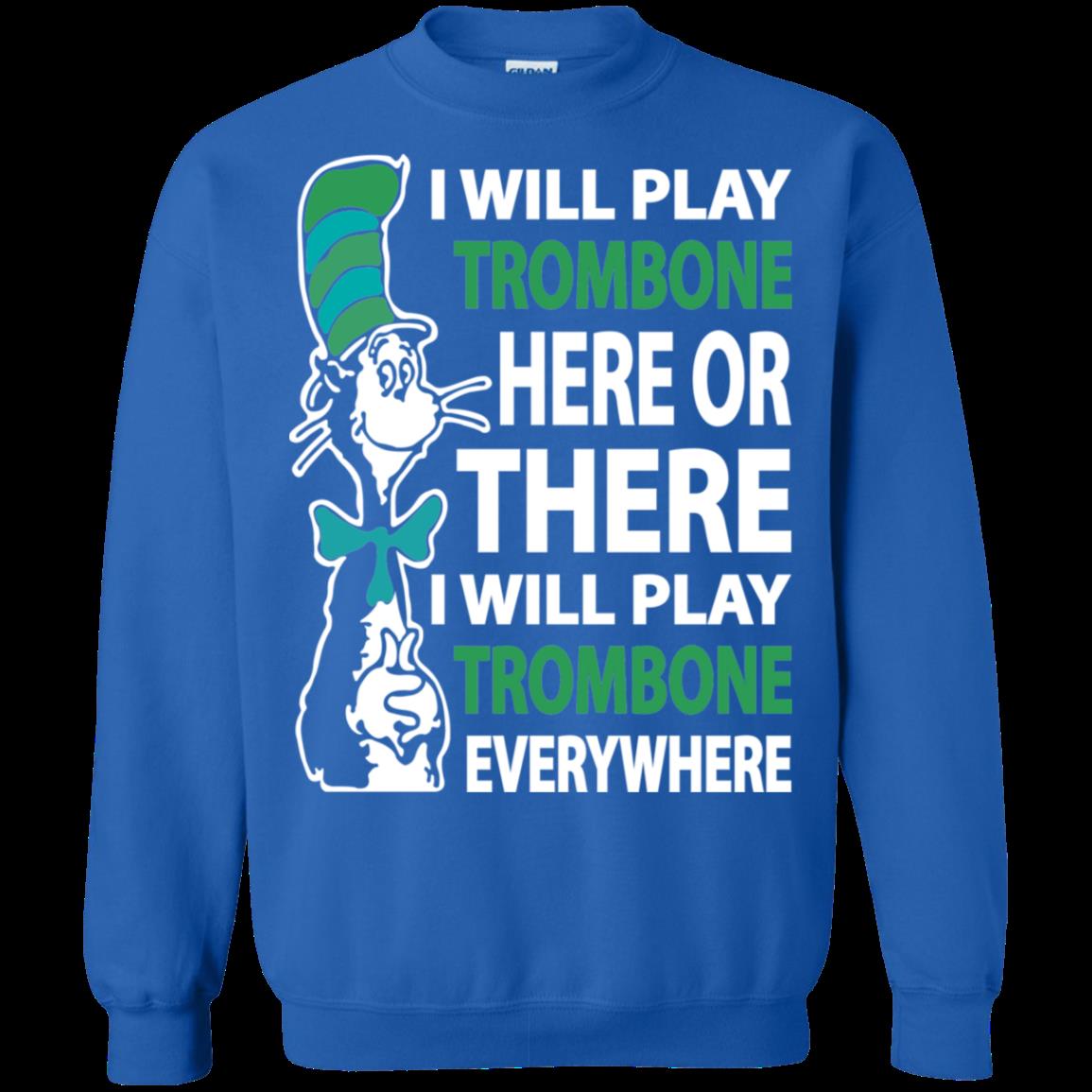 Cat In The Hat Trombone Shirts I Will Play Everywhere 2 » Cool Gifts for You - Mfamilygift Cat In The Hat Trombone Shirts I Will Play Everywhere 2
