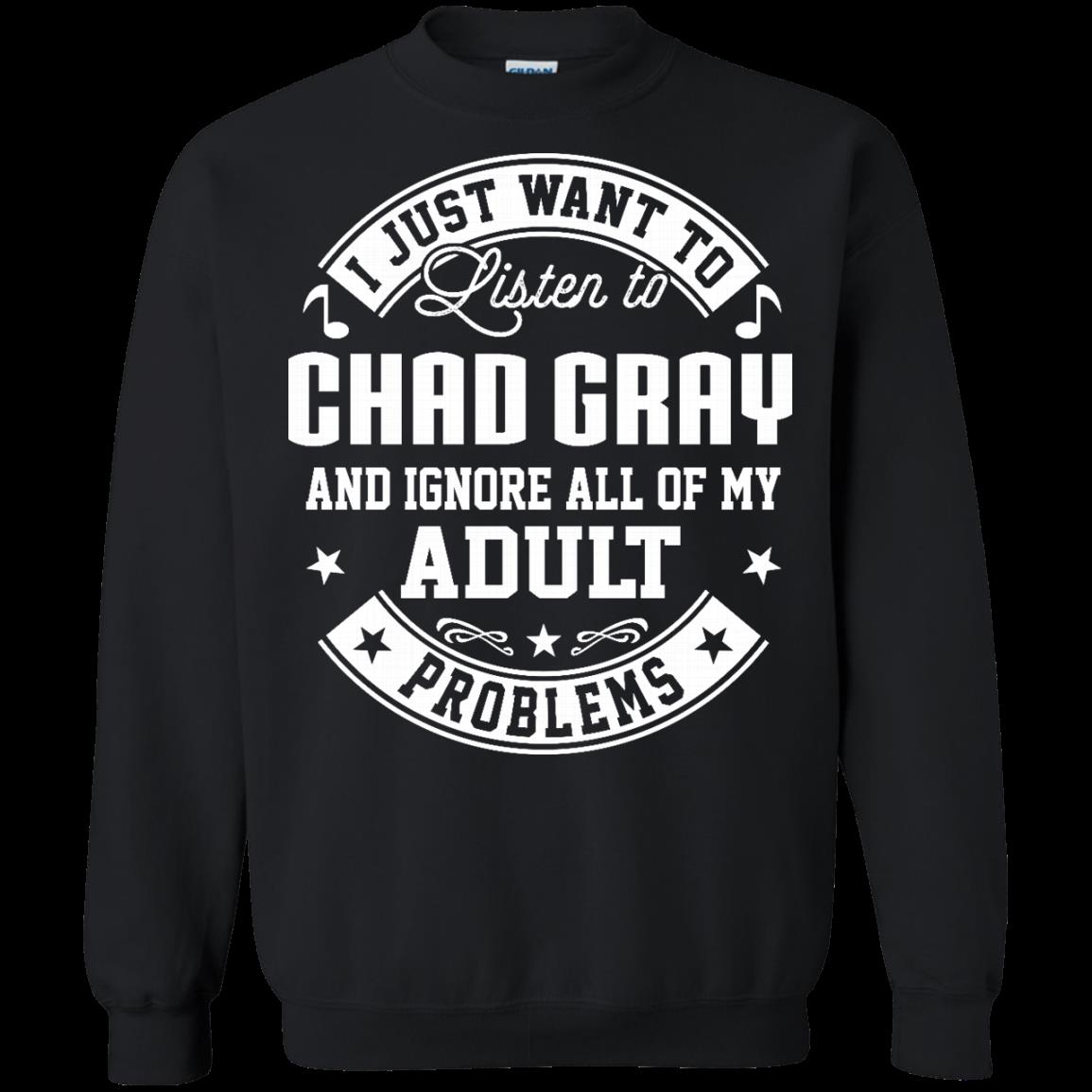 Chad Gray Shirts I Just Want To Listen To Chad Gray 3 » Cool Gifts for You - Mfamilygift Chad Gray Shirts I Just Want To Listen To Chad Gray 3