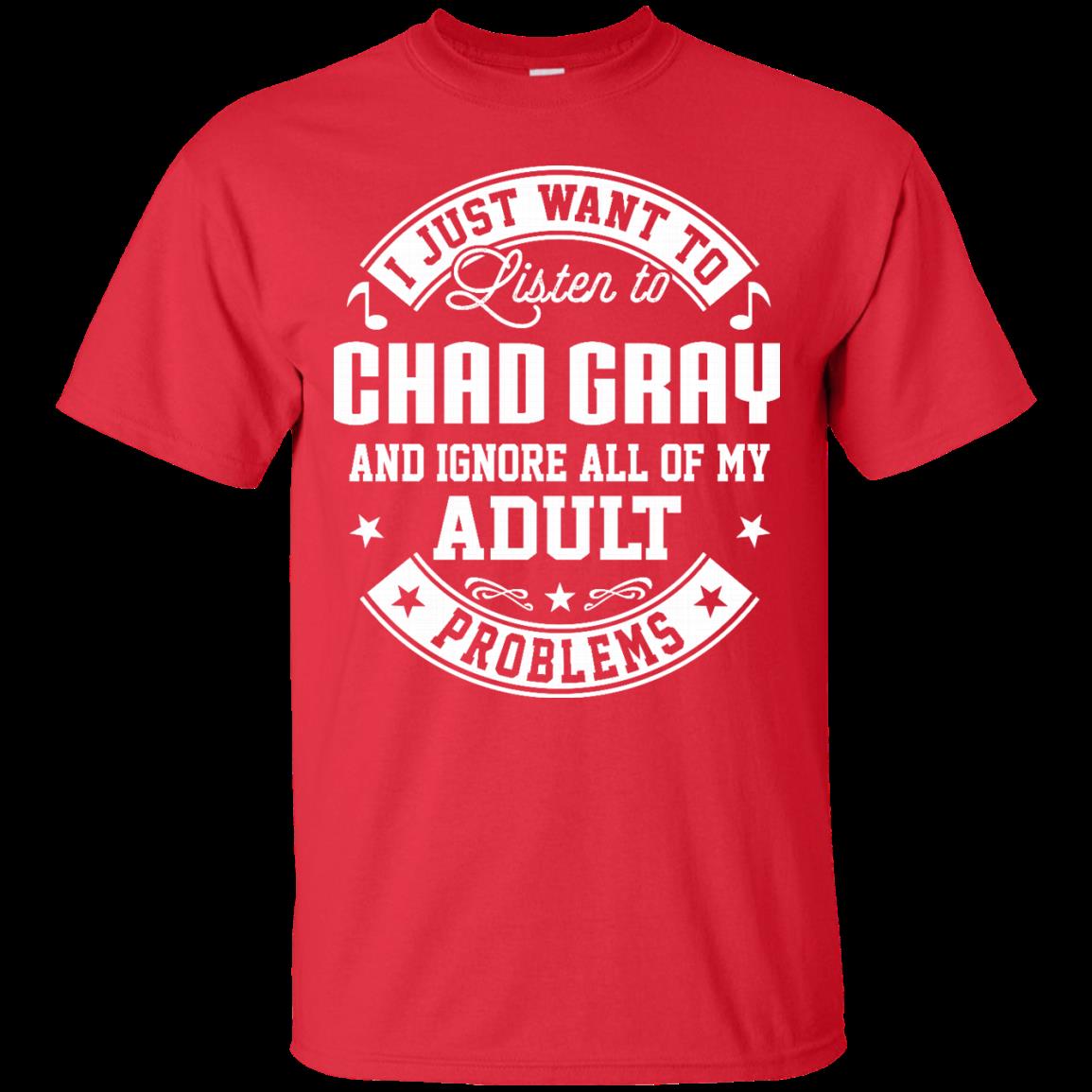 Chad Gray Shirts I Just Want To Listen To Chad Gray 4 » Cool Gifts for You - Mfamilygift Chad Gray Shirts I Just Want To Listen To Chad Gray 4
