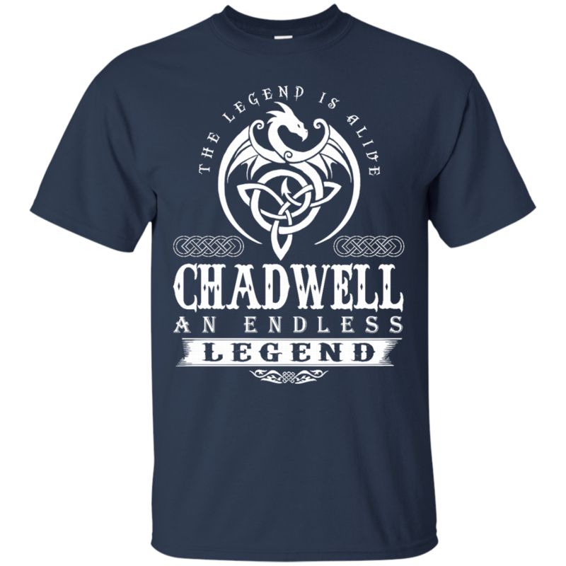 Chadwell Shirts Chadwell An Endless Legend 1 » Cool Gifts for You - Mfamilygift Chadwell Shirts Chadwell An Endless Legend 1