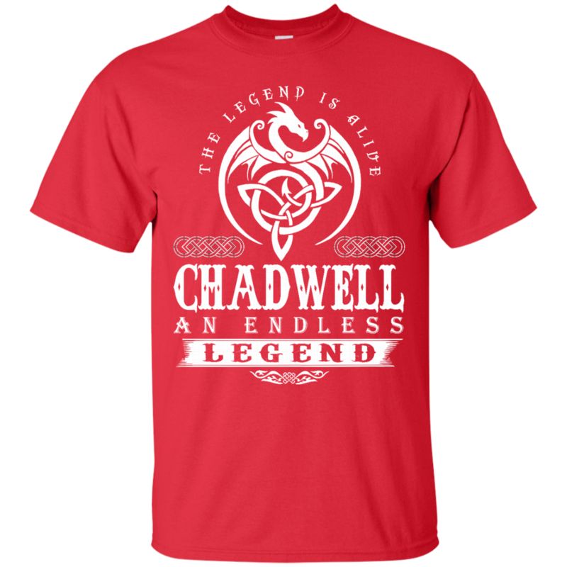 Chadwell Shirts Chadwell An Endless Legend 4 » Cool Gifts for You - Mfamilygift Chadwell Shirts Chadwell An Endless Legend 4