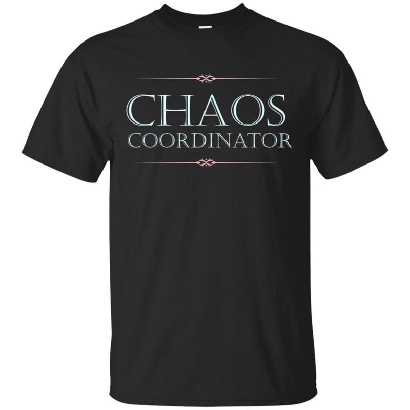 Chaos Coordinator Tshirt, Funny Mom Shirts With Sayings