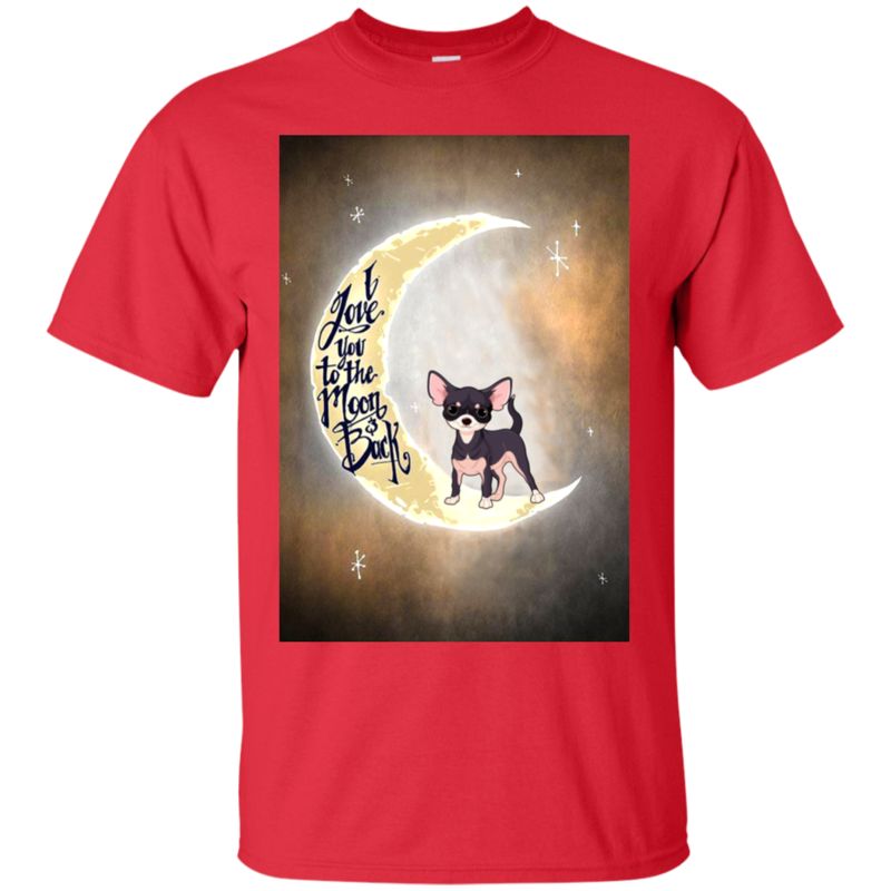 Chihuahua Shirts I Love You To The Moon And Back 4 » Cool Gifts for You - Mfamilygift Chihuahua Shirts I Love You To The Moon And Back 4