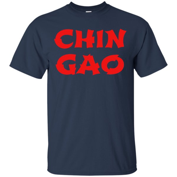 Chin Gao Shirt Cotton Shirt 3 » Cool Gifts for You - Mfamilygift Chin Gao Shirt Cotton Shirt 3
