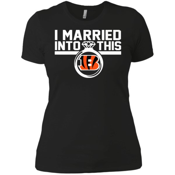 Cincinnati Bengals I Married Into This Shirt Ladies? Boyfriend Shirt
