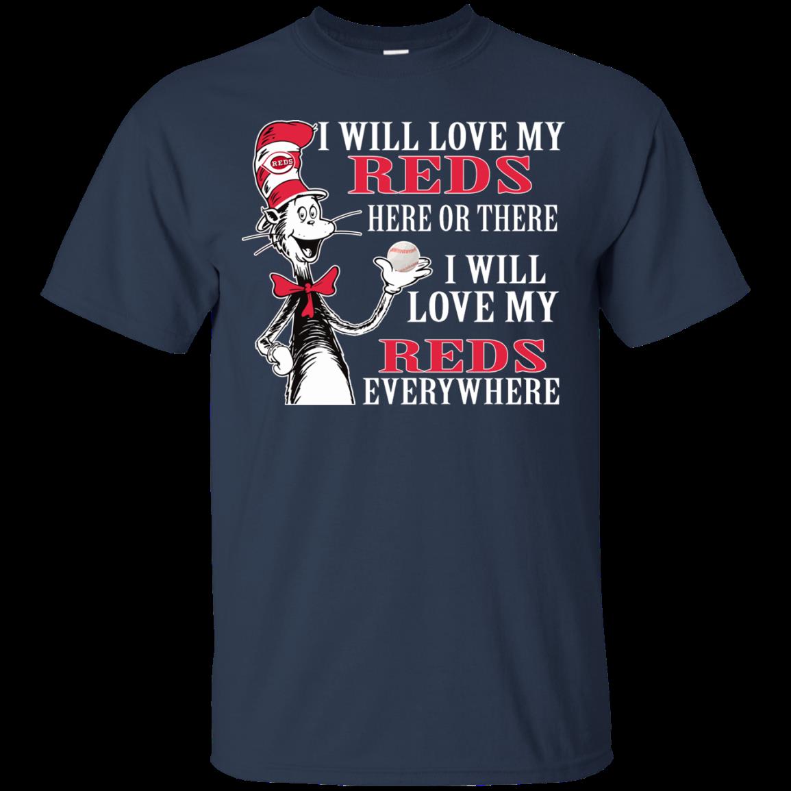Cincinnati Reds Dr. Seuss Shirts I Will Love Everywhere 1 » Cool Gifts for You - Mfamilygift Cincinnati Reds Dr. Seuss Shirts I Will Love Everywhere 1