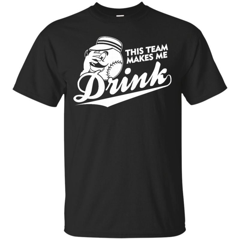 Cincinnati Reds Drinking Shirts This Team Makes Me Drink Cincinnati Reds Drinking Shirts This Team Makes Me Drink