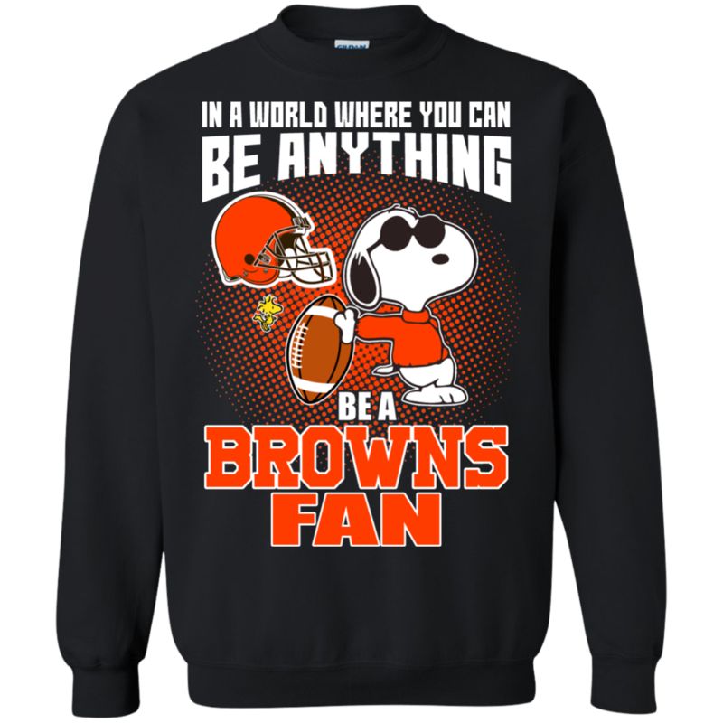 Cleveland Browns Snoopy Shirts In A World You Can Be Anything Be A Fan 3 » Cool Gifts for You - Mfamilygift Cleveland Browns Snoopy Shirts In A World You Can Be Anything Be A Fan 3