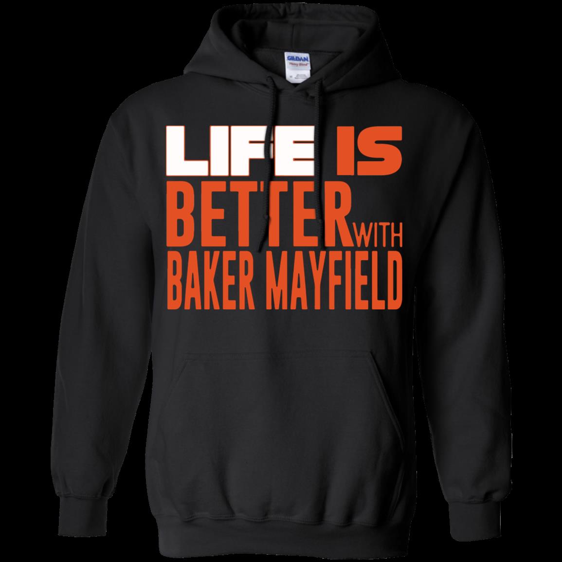 Cleveland Football Life Is Better With Baker Mayfield Shirt Hoodie Cleveland Football Life Is Better With Baker Mayfield Shirt Hoodie