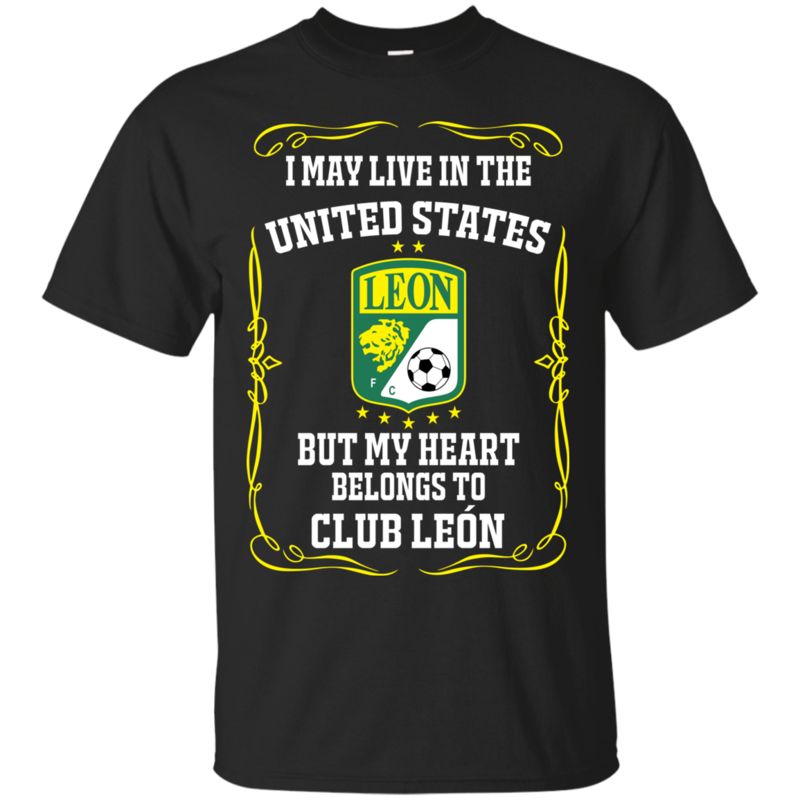 Club Leon United States Shirts My Heart Belongs To Club Leon Club Leon United States Shirts My Heart Belongs To Club Leon