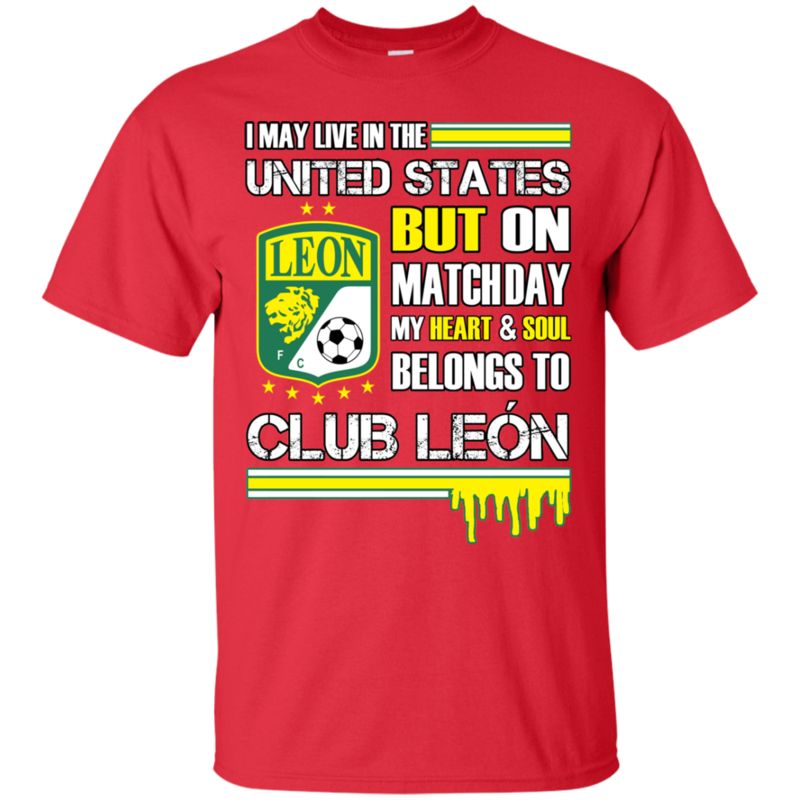 Club Leon United States Shirts On Match Day My Heart Belongs To Club Leon 4 » Cool Gifts for You - Mfamilygift Club Leon United States Shirts On Match Day My Heart Belongs To Club Leon 4