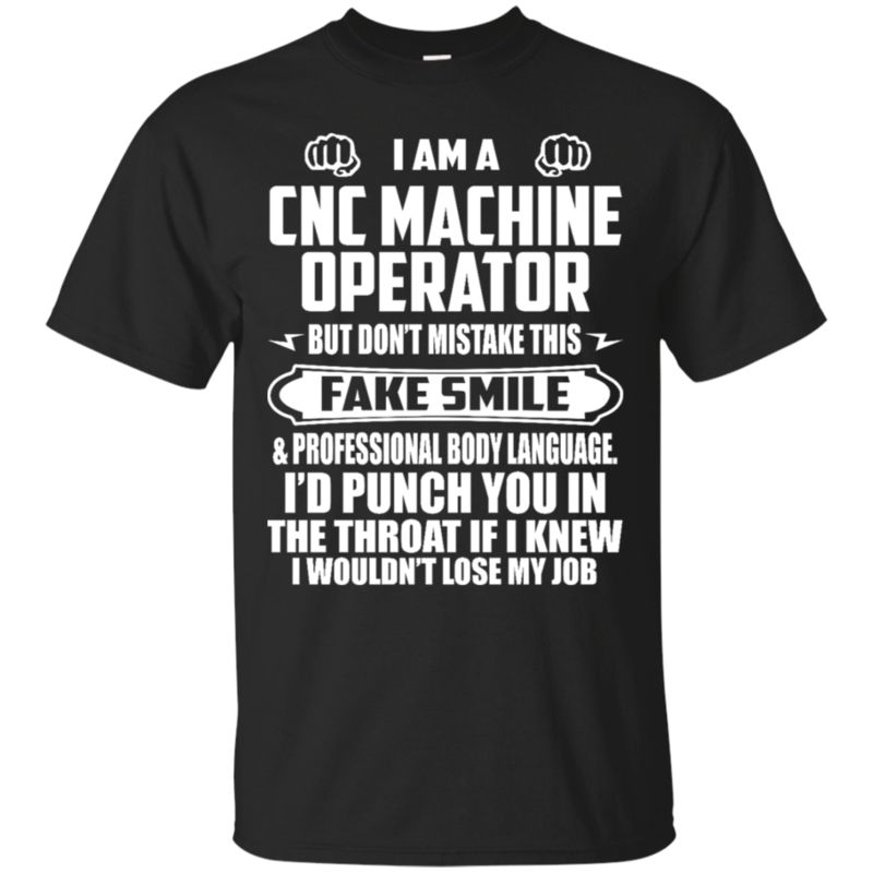 Cnc Machine Operator I?d Punch You In The Throat T Shirt Hoodies Sweatshirt Cnc Machine Operator I?d Punch You In The Throat T Shirt Hoodies Sweatshirt