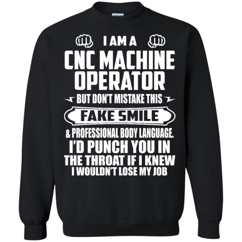 Cnc Machine Operator I?d Punch You In The Throat T Shirt Hoodies Sweatshirt 3 » Cool Gifts for You - Mfamilygift Cnc Machine Operator I?d Punch You In The Throat T Shirt Hoodies Sweatshirt 3