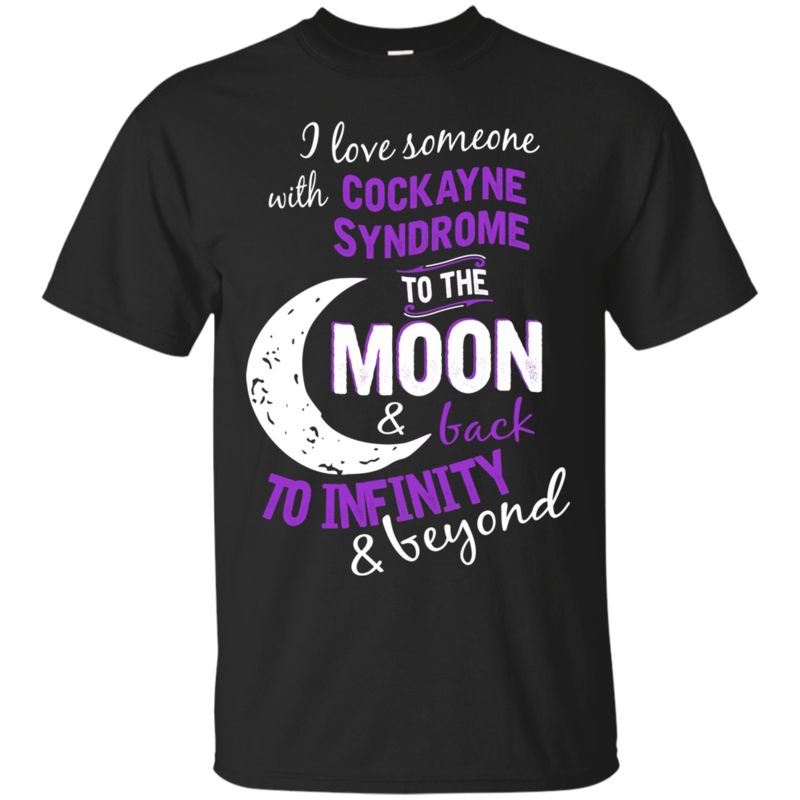 Cockayne Syndrome Shirts I Love Someone With Cockayne Syndrome