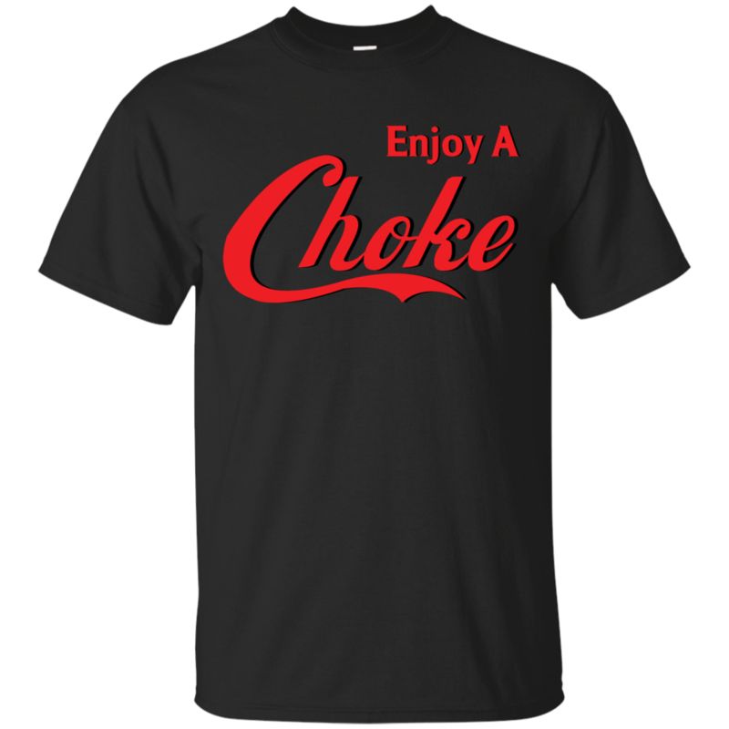 Coke Choke Shirts Enjoy A Choke