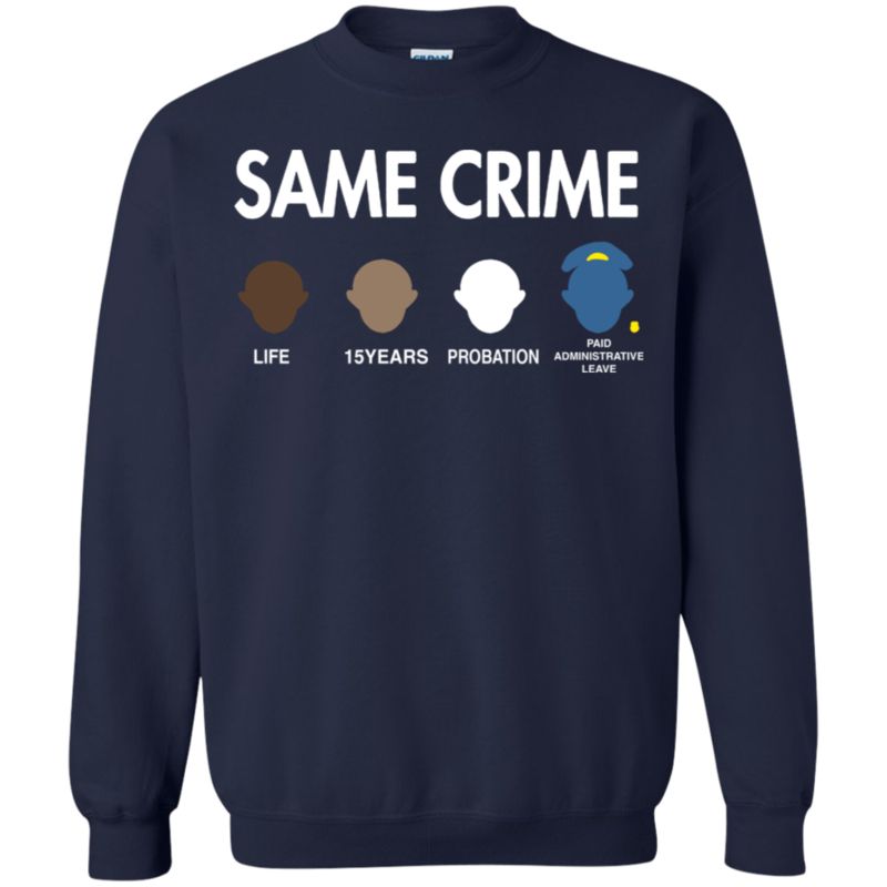 Colin Kaepernick Same Crime Shirt Sweatshirt 1 » Cool Gifts for You - Mfamilygift Colin Kaepernick Same Crime Shirt Sweatshirt 1