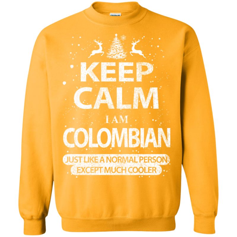 Colombian Christmas Shirts Keep Calm I Am Colombian Like Normal T Shirt Hoodies Sweatshirt 3 » Cool Gifts for You - Mfamilygift Colombian Christmas Shirts Keep Calm I Am Colombian Like Normal T Shirt Hoodies Sweatshirt 3