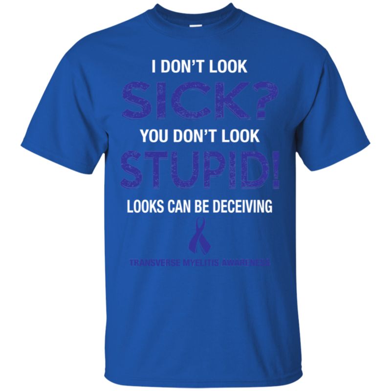 Colon Cancer I Dont Look Sick You Dont Look Stupid T Shirt Hoodies Sweatshirt 4 » Cool Gifts for You - Mfamilygift Colon Cancer I Dont Look Sick You Dont Look Stupid T Shirt Hoodies Sweatshirt 4