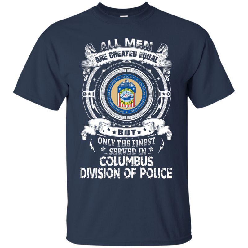Columbus Division Of Police Man Shirts Only The Finest Served In 1 » Cool Gifts for You - Mfamilygift Columbus Division Of Police Man Shirts Only The Finest Served In 1