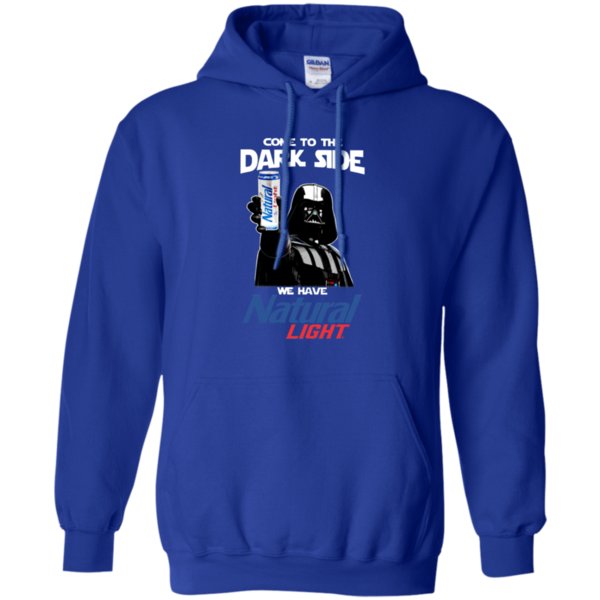 Come To The Dark Side We Have Natural Light T Shirt Hoodie Sweater 4 » Cool Gifts for You - Mfamilygift Come To The Dark Side We Have Natural Light T Shirt Hoodie Sweater 4