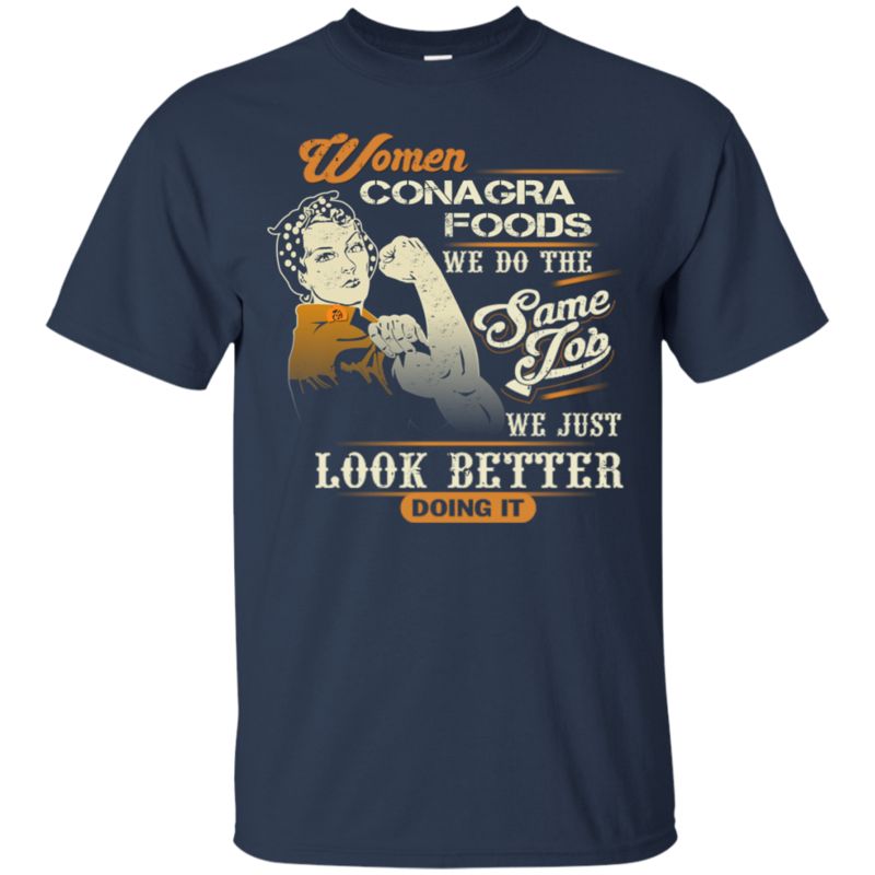 Conagra Foods Worker Woman Shirts We Do The Same Job 1 » Cool Gifts for You - Mfamilygift Conagra Foods Worker Woman Shirts We Do The Same Job 1