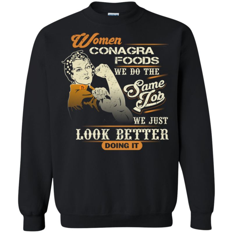 Conagra Foods Worker Woman Shirts We Do The Same Job 3 » Cool Gifts for You - Mfamilygift Conagra Foods Worker Woman Shirts We Do The Same Job 3