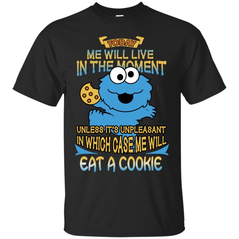 Cookie Monster Shirts Today We Will Eat A Cookie