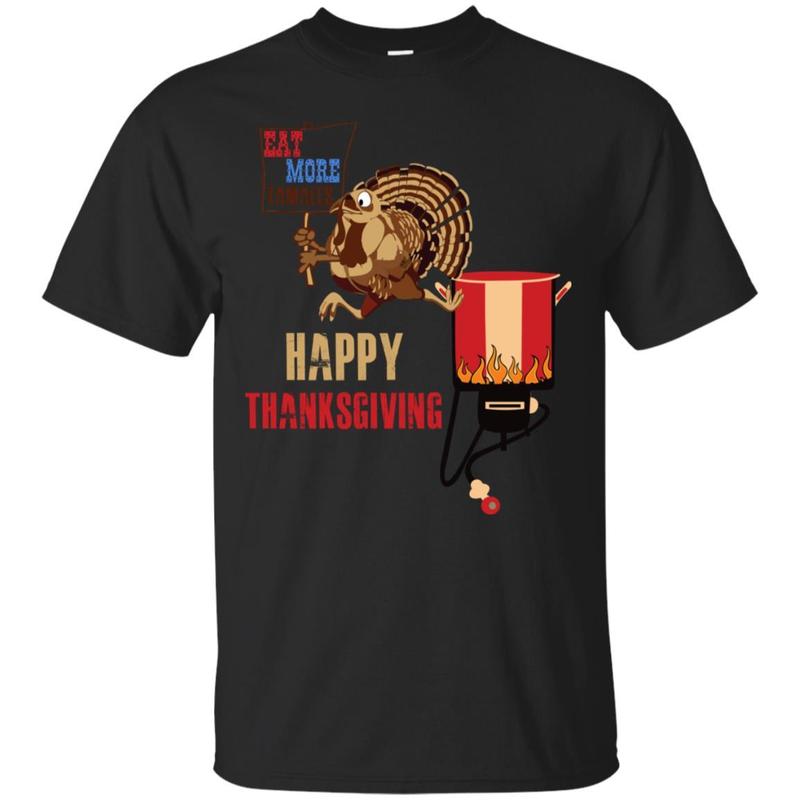 Cool Thanksgiving Day T Shirt Eat More Tamales