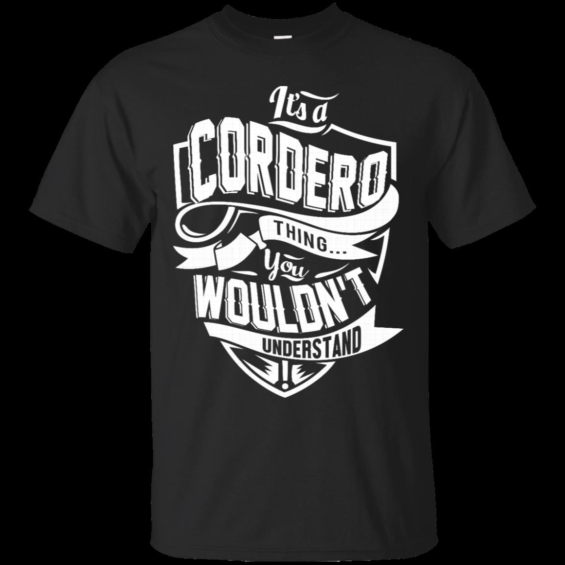 Cordero It_s A Cordero Thing You Wouldn_t Understand T Shirt Hoodies Sweatshirt