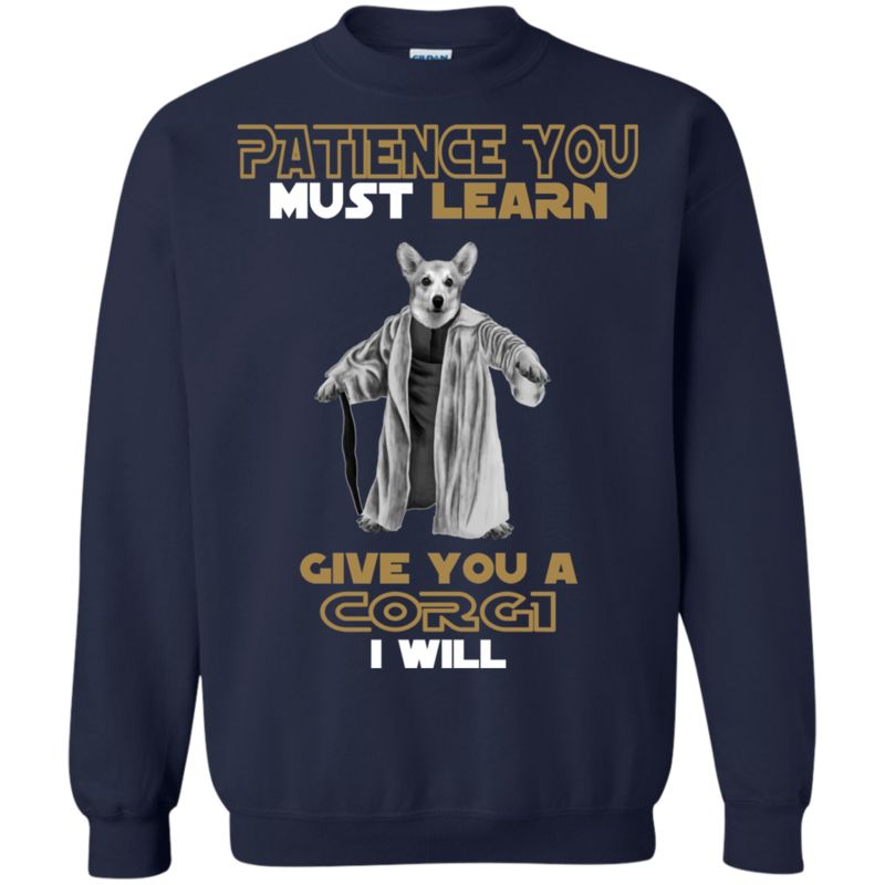 Corgi Star Wars Patience You Must Learn Give You A Corgi I Will T Shirt Hoodies Sweatshirt 2 » Cool Gifts for You - Mfamilygift Corgi Star Wars Patience You Must Learn Give You A Corgi I Will T Shirt Hoodies Sweatshirt 2