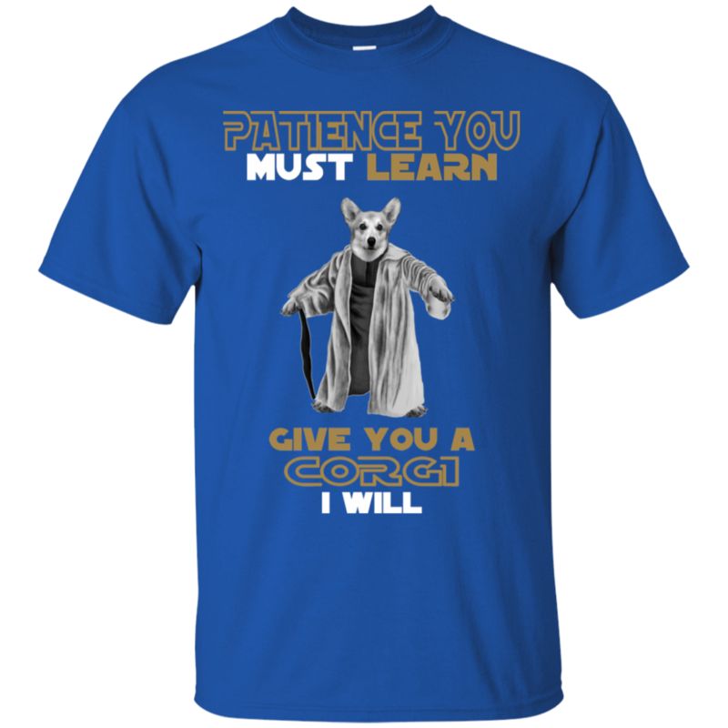 Corgi Star Wars Patience You Must Learn Give You A Corgi I Will T Shirt Hoodies Sweatshirt 4 » Cool Gifts for You - Mfamilygift Corgi Star Wars Patience You Must Learn Give You A Corgi I Will T Shirt Hoodies Sweatshirt 4