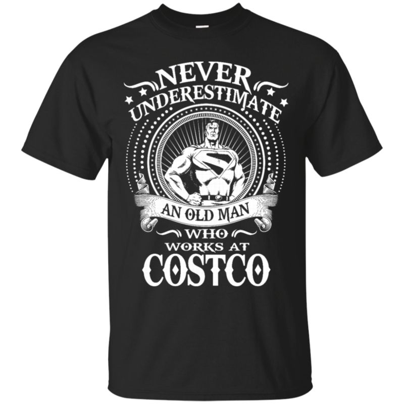 Costco Shirts Old Man Works At Costco T Shirt Hoodies Sweatshirt