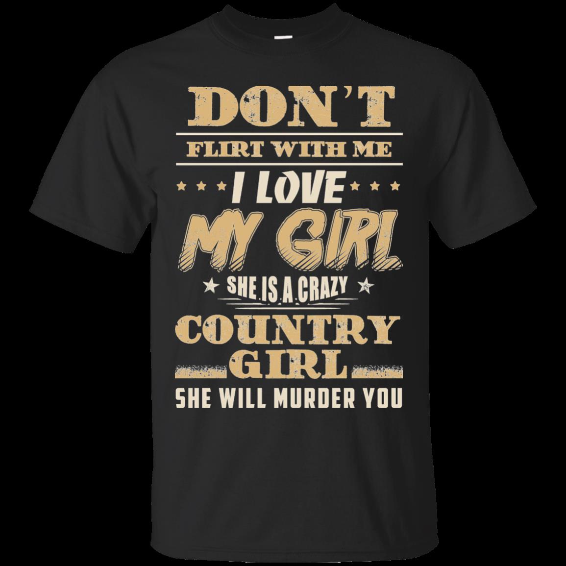 Country Girl Shirts I Love My Crazy Country Girl