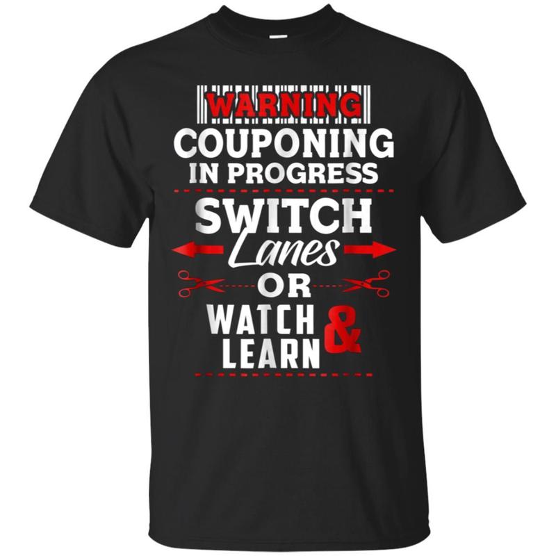 Couponing In Progress Funny Coupon Lover Mom Gift Tee Shirt