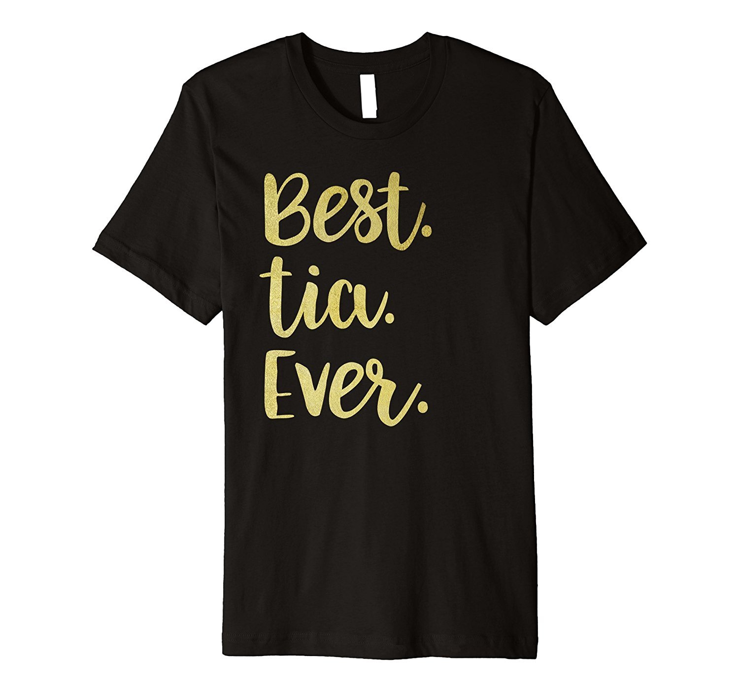 Best Tia Ever Premium T-Shirt Best Tia Ever Premium T-Shirt