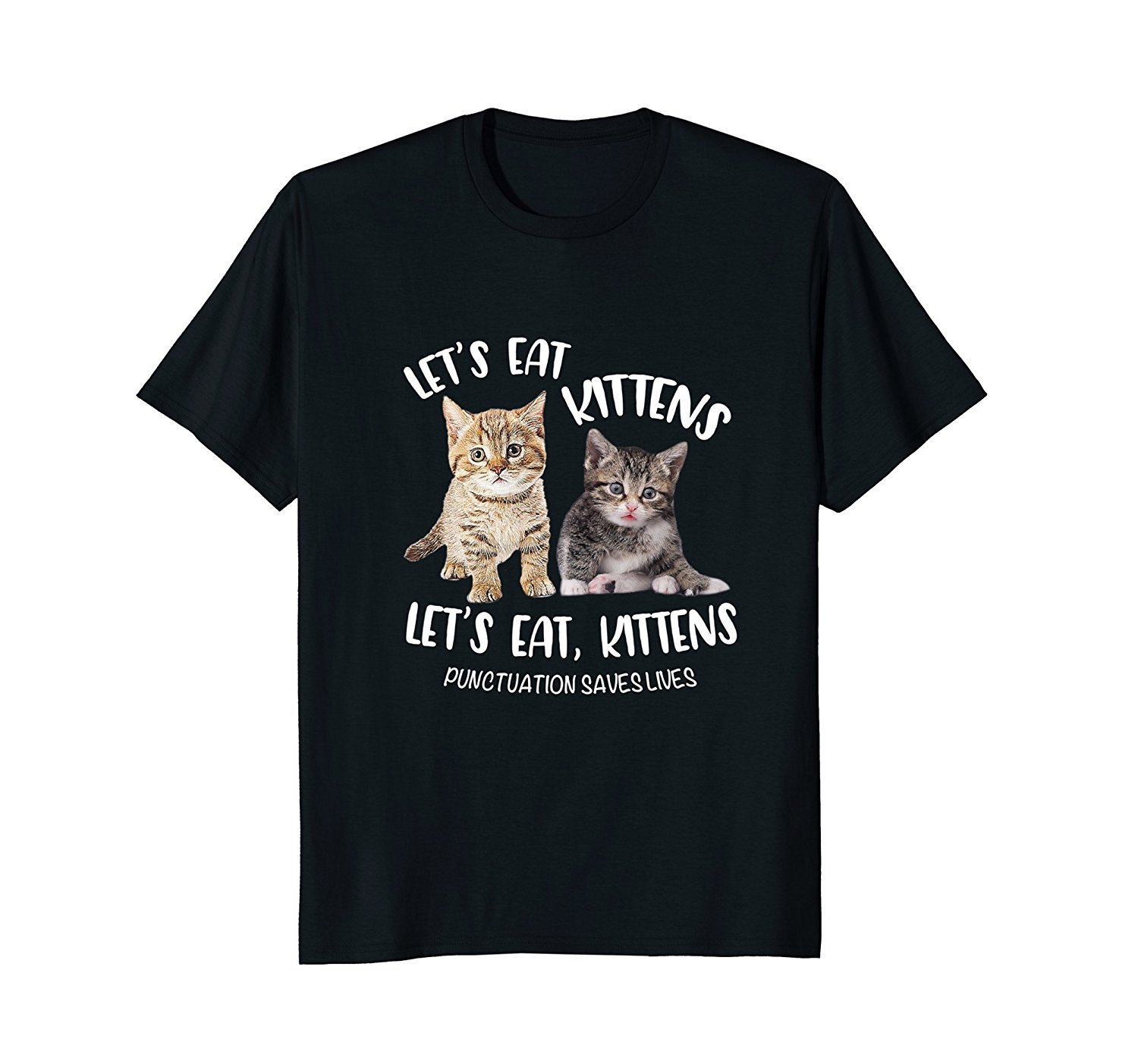 Funny Grammar T Shirt Let's Eat, Kittens Punctuation Saves Funny Grammar T Shirt Let's Eat, Kittens Punctuation Saves