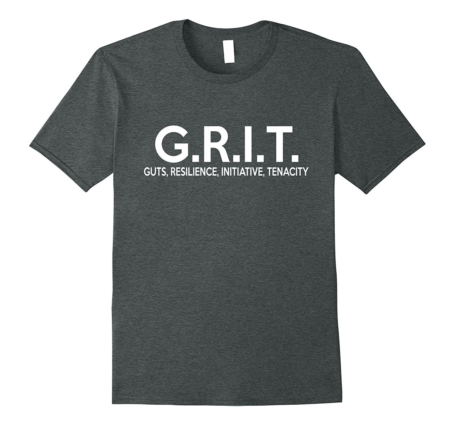 GRIT Guts Resilience Initiative Tenacity Positive T-Shirt 1 » Cool Gifts for You - Mfamilygift GRIT Guts Resilience Initiative Tenacity Positive T-Shirt 1