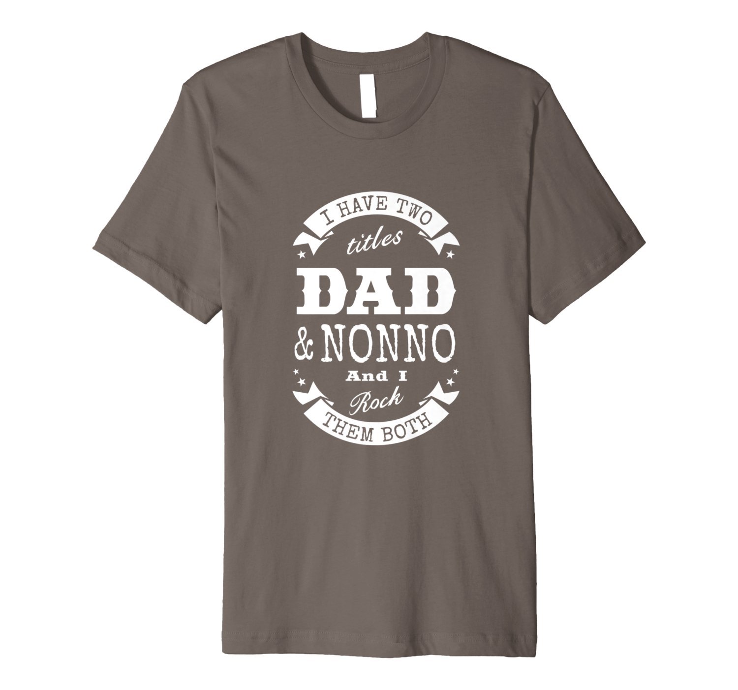 I Have Two Titles Dad & Nonno Father Day Gift T-Shirt Men 2 » Cool Gifts for You - Mfamilygift I Have Two Titles Dad & Nonno Father Day Gift T-Shirt Men 2