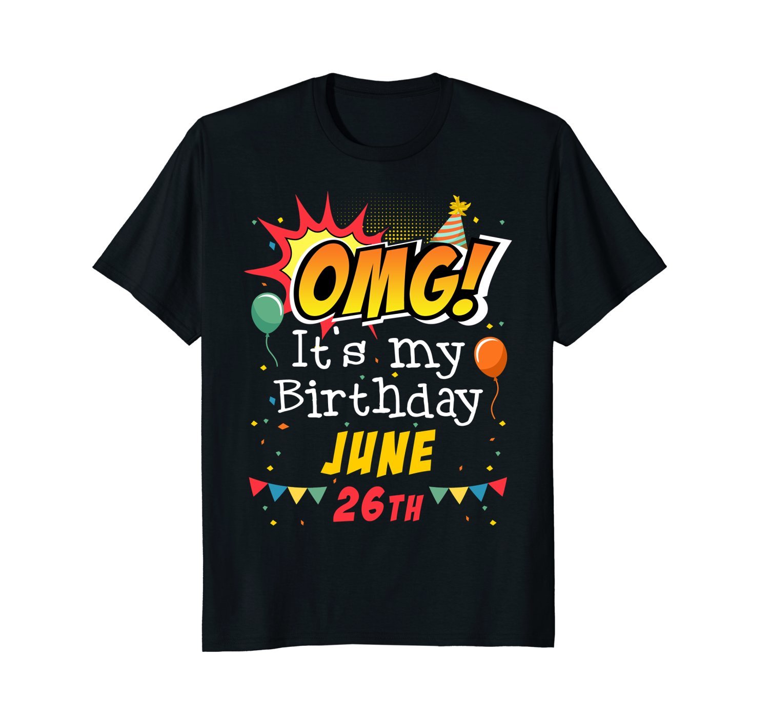 June 26th OMG It's My Birthday T-shirt Cancer Pride June 26th OMG It's My Birthday T-shirt Cancer Pride