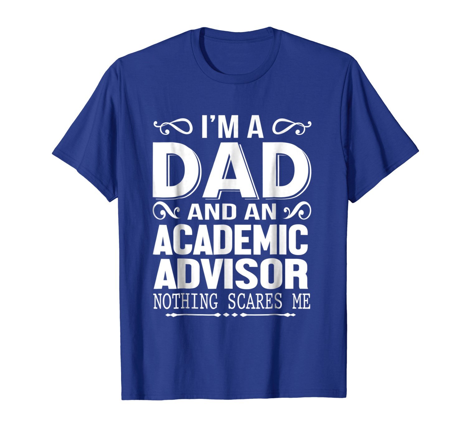 Mens Academic Advisor Dad Job Classic Fathers Day T-Shirt 2 » Cool Gifts for You - Mfamilygift Mens Academic Advisor Dad Job Classic Fathers Day T-Shirt 2