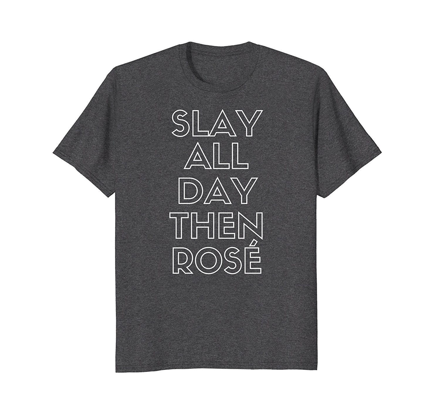 Slay All Day Then Rose T-Shirt 2 » Cool Gifts for You - Mfamilygift Slay All Day Then Rose T-Shirt 2