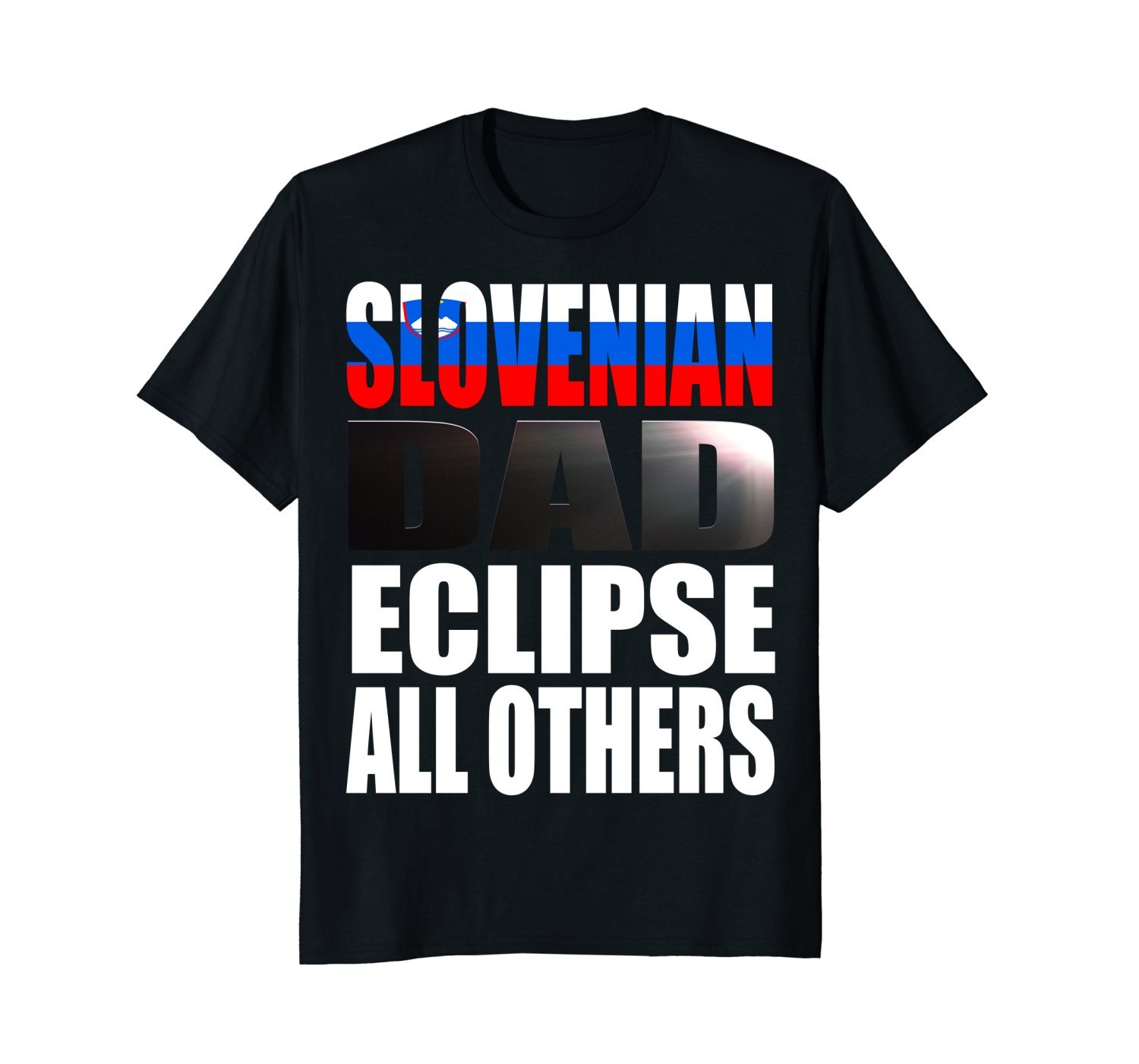 Slovenian Dad Shirt Eclipse Father's Day Slovenia Heritage