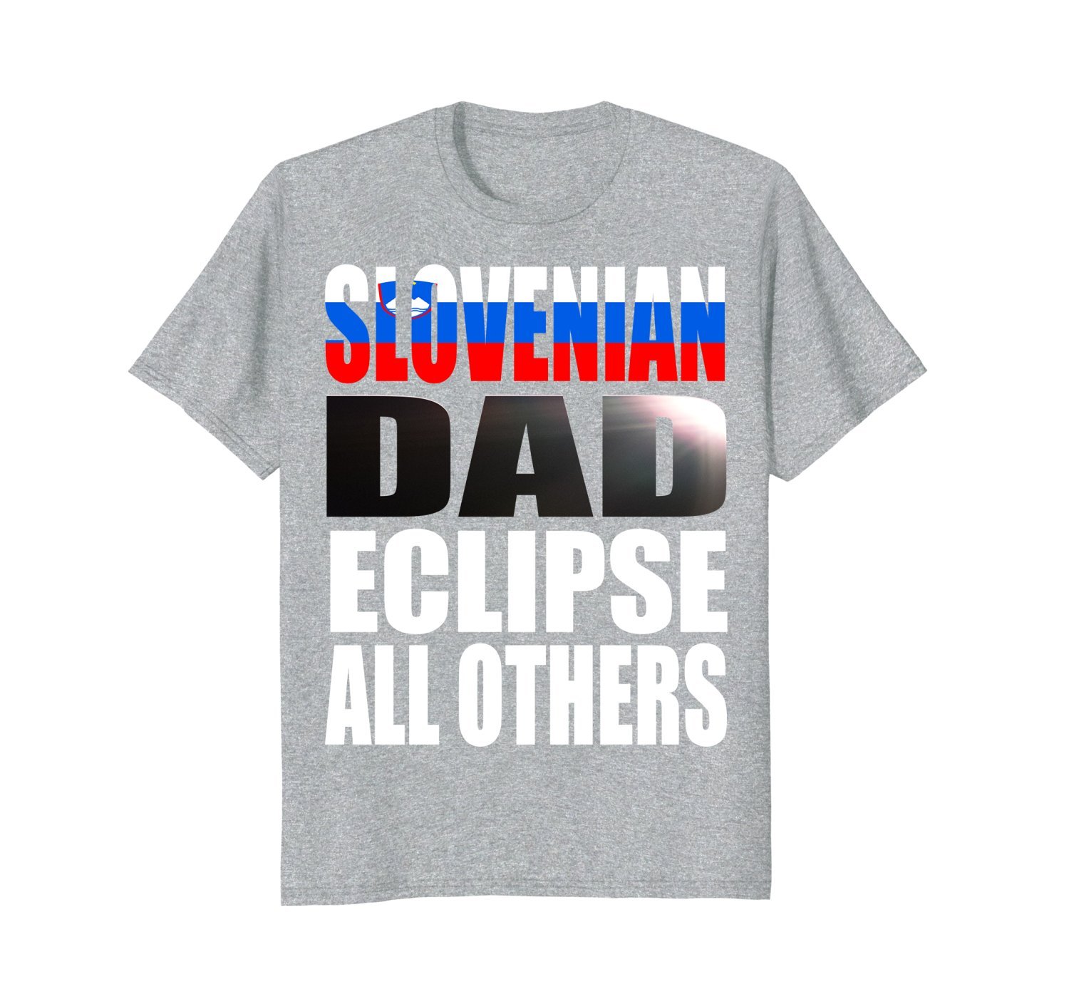 Slovenian Dad Shirt Eclipse Fathers Day Slovenia Heritage 3 » Cool Gifts for You - Mfamilygift Slovenian Dad Shirt Eclipse Fathers Day Slovenia Heritage 3