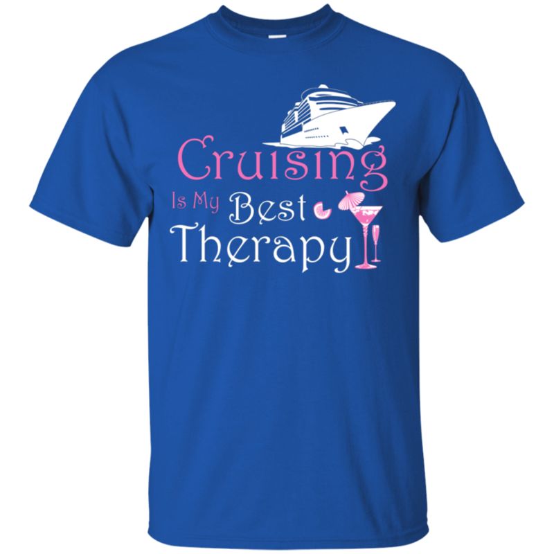 Cruising Cruising Is My Best Therapy T Shirt Hoodies Sweatshirt 4 » Cool Gifts for You - Mfamilygift Cruising Cruising Is My Best Therapy T Shirt Hoodies Sweatshirt 4