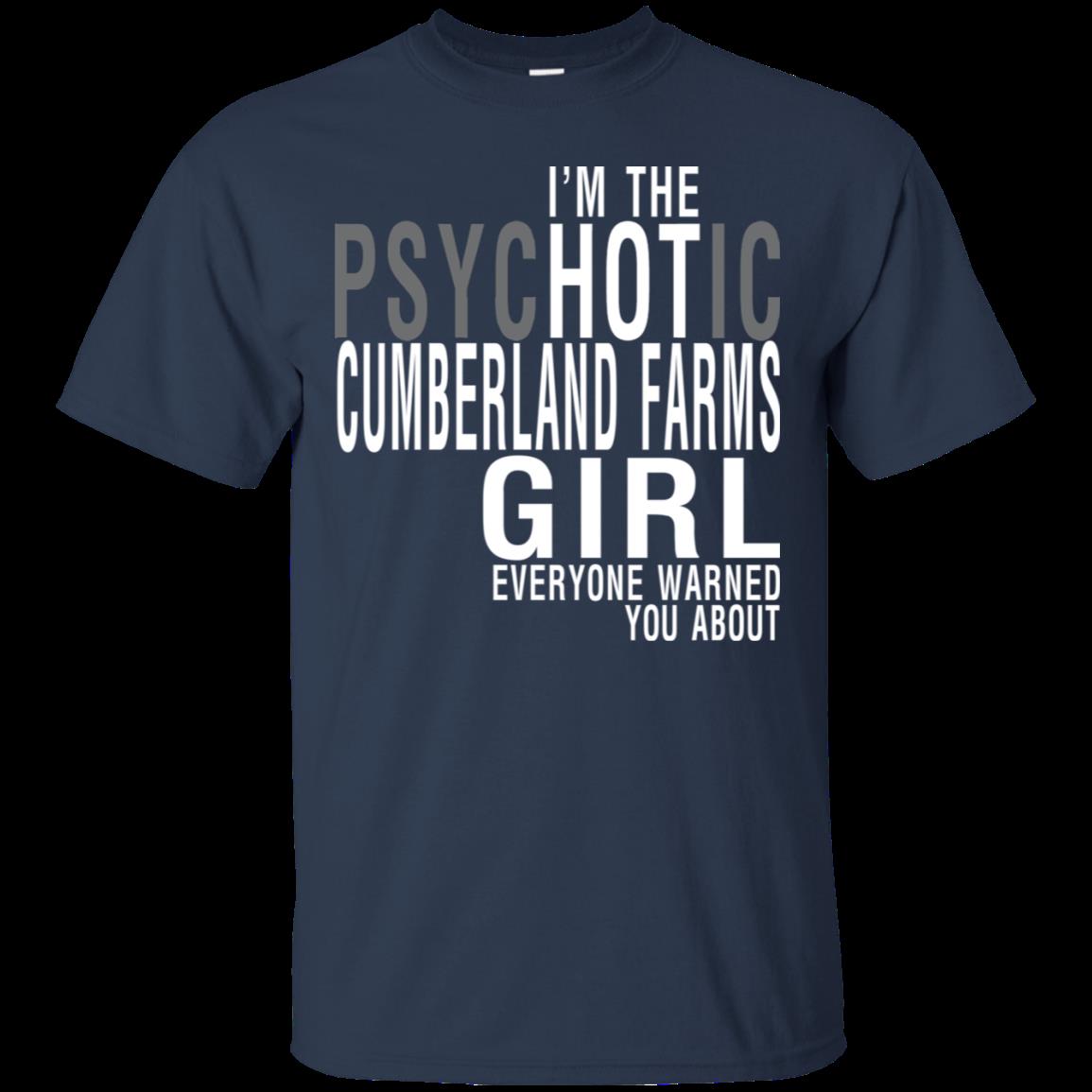 Cumberland Farms Girl Shirts The Psychotic Everyone Warned 1 » Cool Gifts for You - Mfamilygift Cumberland Farms Girl Shirts The Psychotic Everyone Warned 1