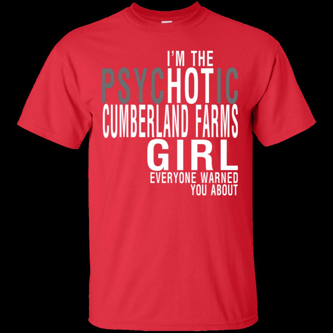 Cumberland Farms Girl Shirts The Psychotic Everyone Warned 4 » Cool Gifts for You - Mfamilygift Cumberland Farms Girl Shirts The Psychotic Everyone Warned 4