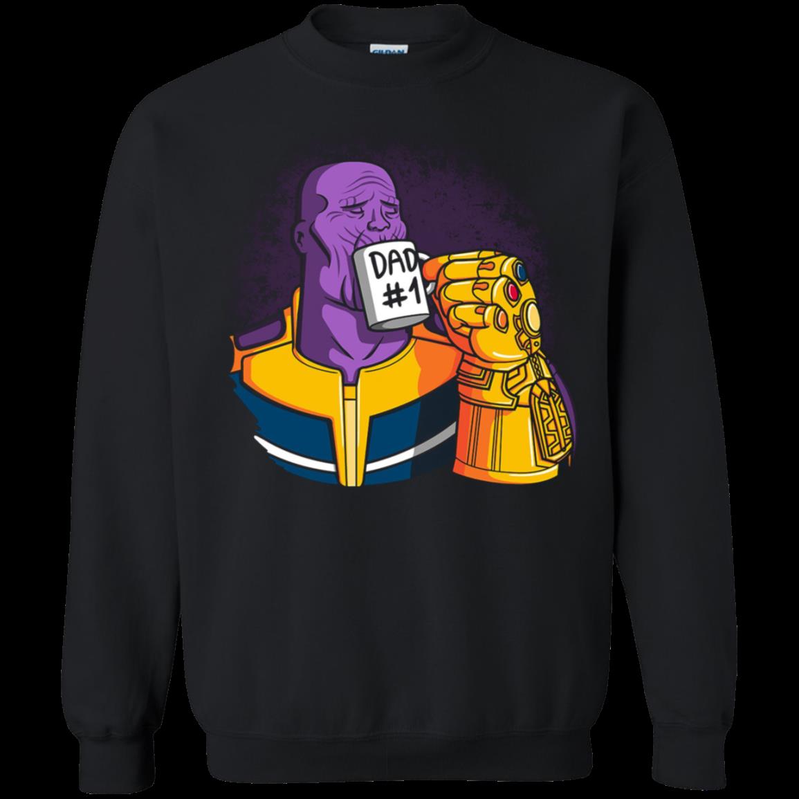 Dad #1 ' Thanos With Father Shirt Sweatshirt Dad #1 ' Thanos With Father Shirt Sweatshirt